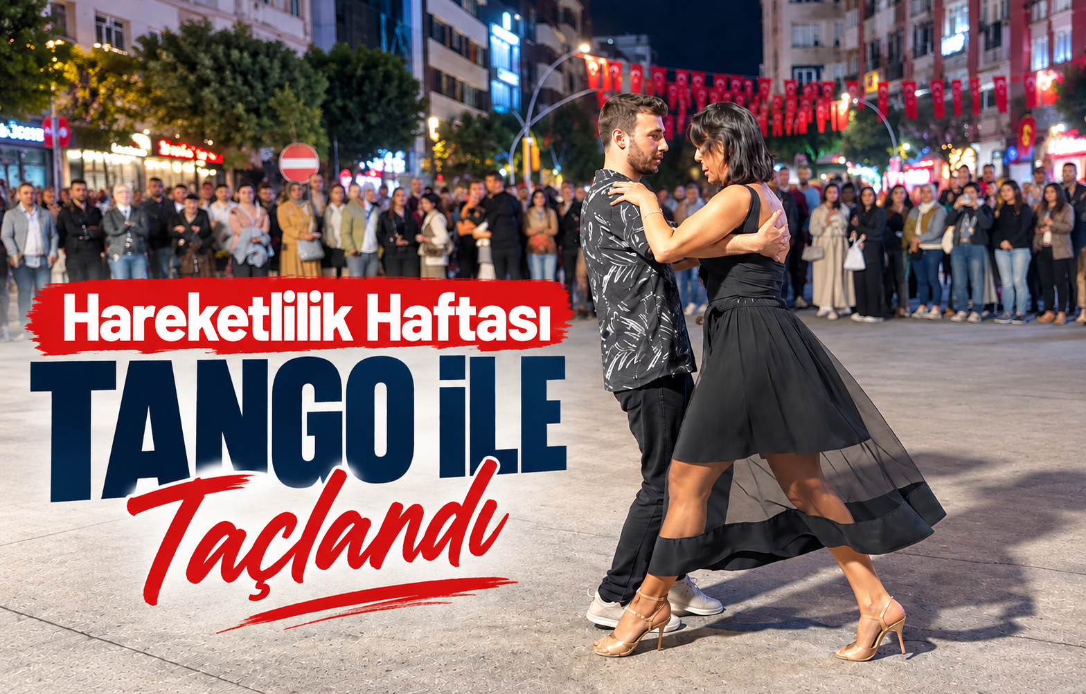 Hareketlilik Haftası Tango İle Taçlandı