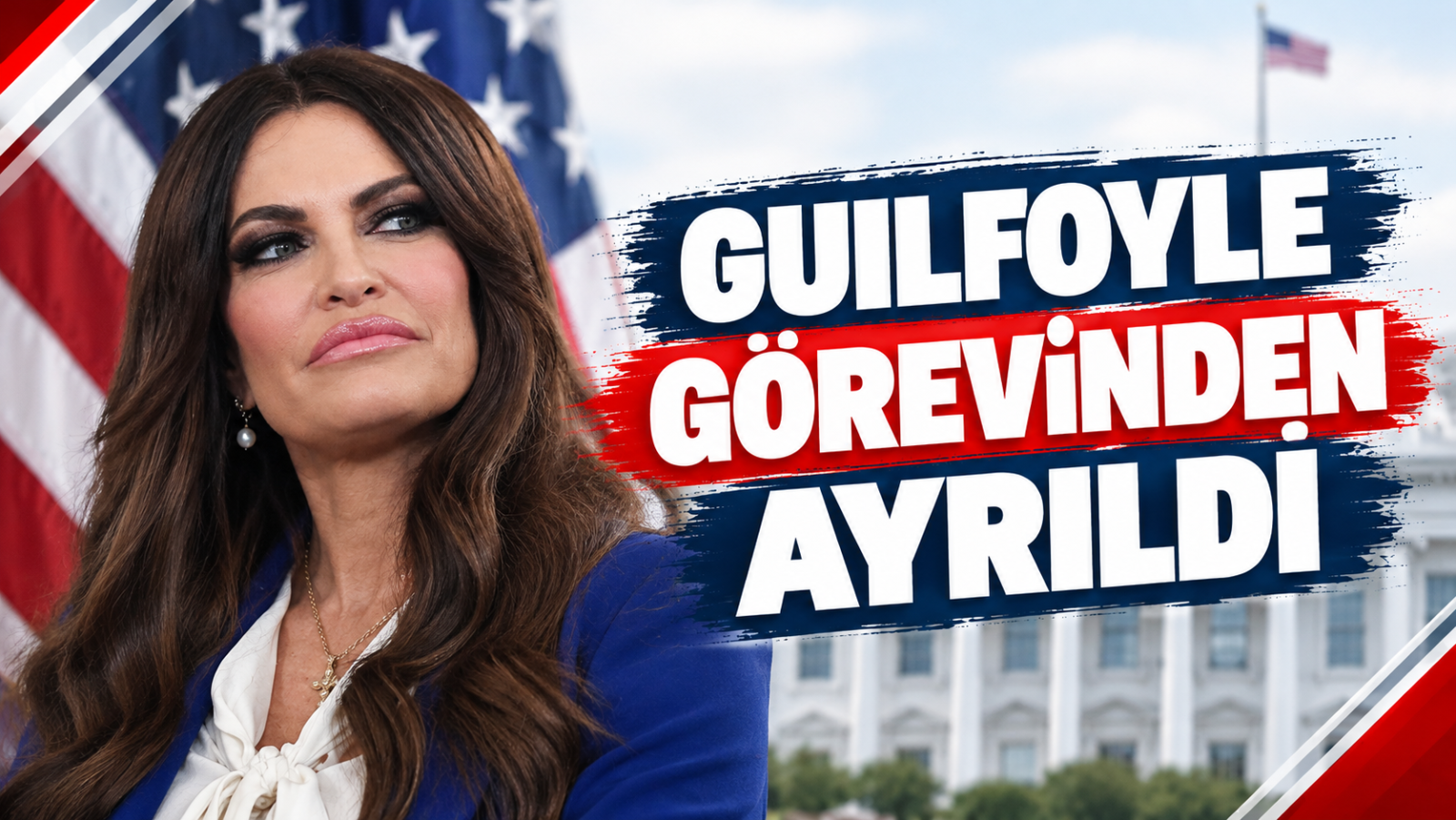 GUILFOYLE GÖREVİNDEN AYRILDI