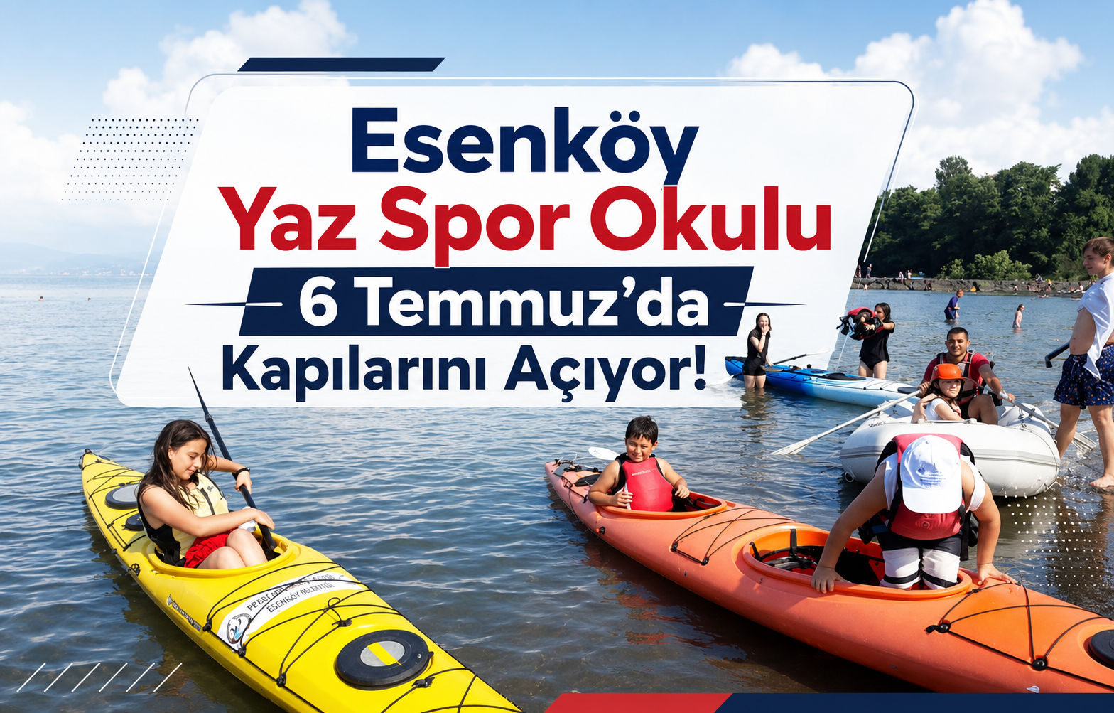Esenköy Yaz Spor Okulu 6 Temmuz’da