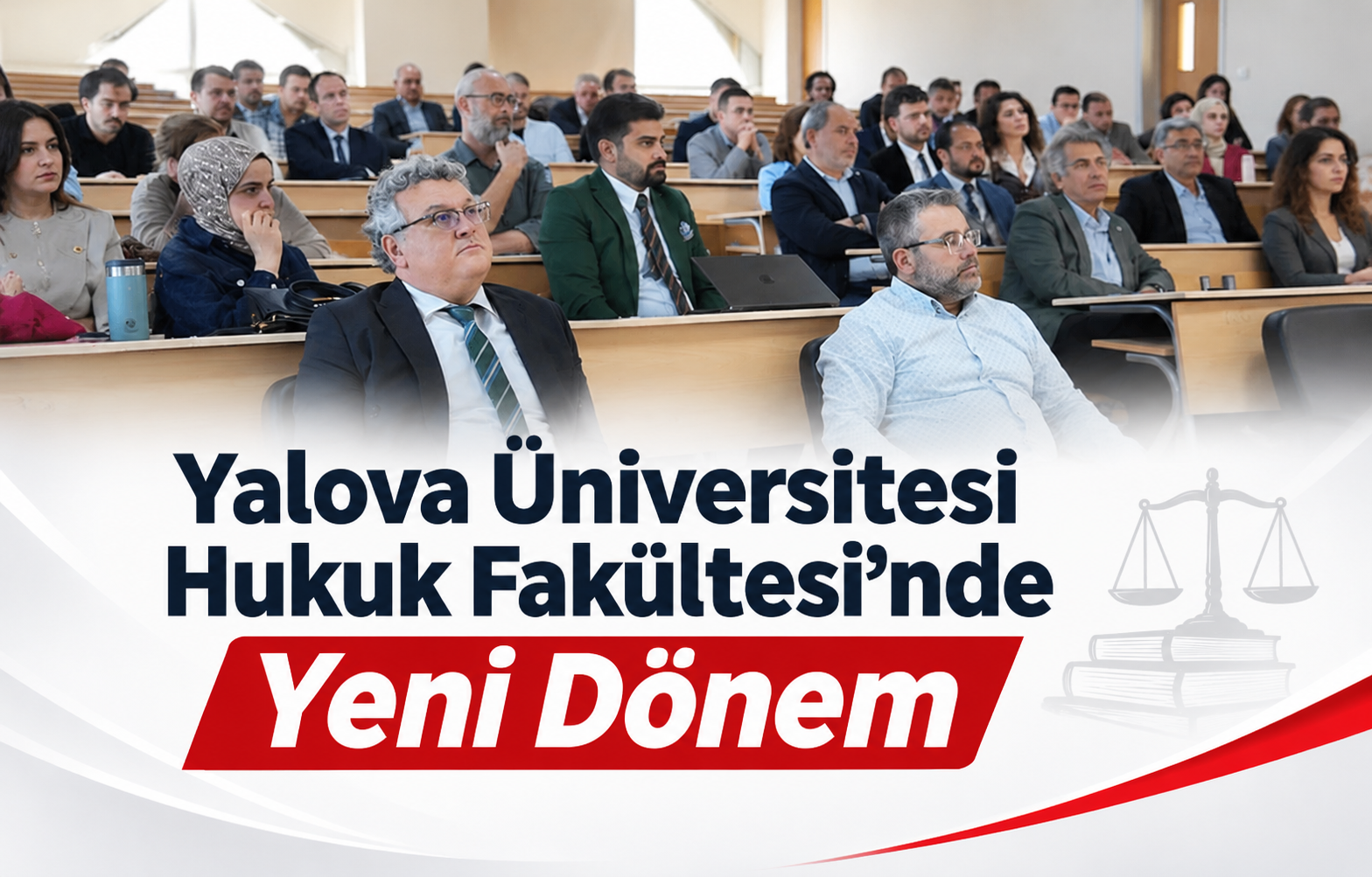 HUKUK FAKÜLTESİ'NDE YENİ DÖNEM