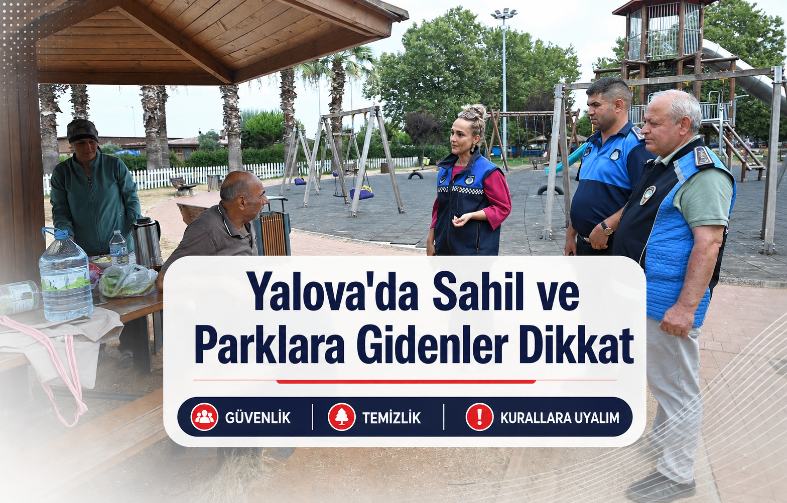 Yalova'da Sahil ve Parklara Gidenler Dikkat !