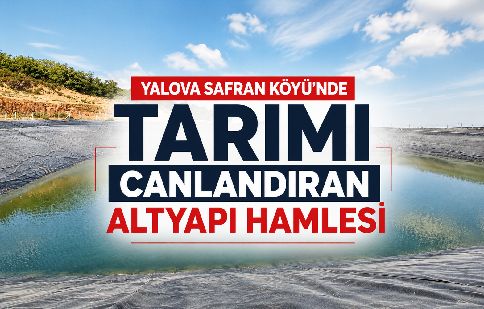 Yalova Safran Köyü'nde Tarımı Canlandıran Altyapı Hamlesi: Su Baskını Riski Sona Eriyor