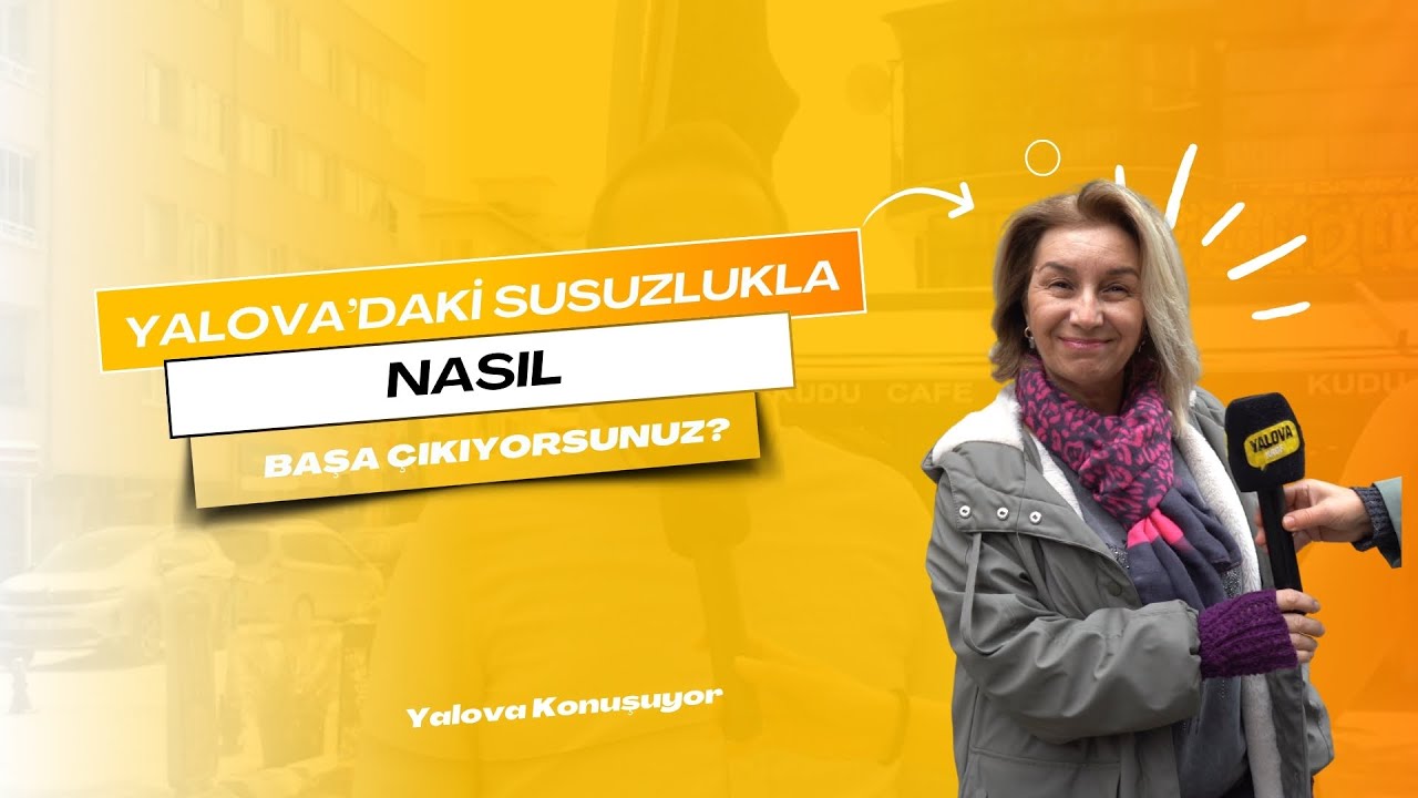 Yalova'da Su Çilesi: 'Çocuğu Bile Hazır Suyla Yıkıyoruz'