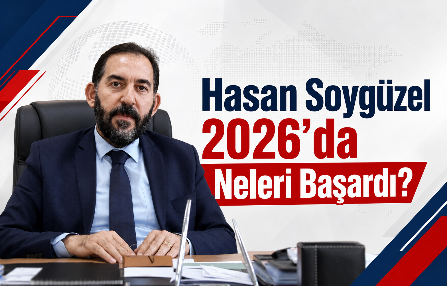 Hasan Soygüzel 2026’da Neleri Başardı?