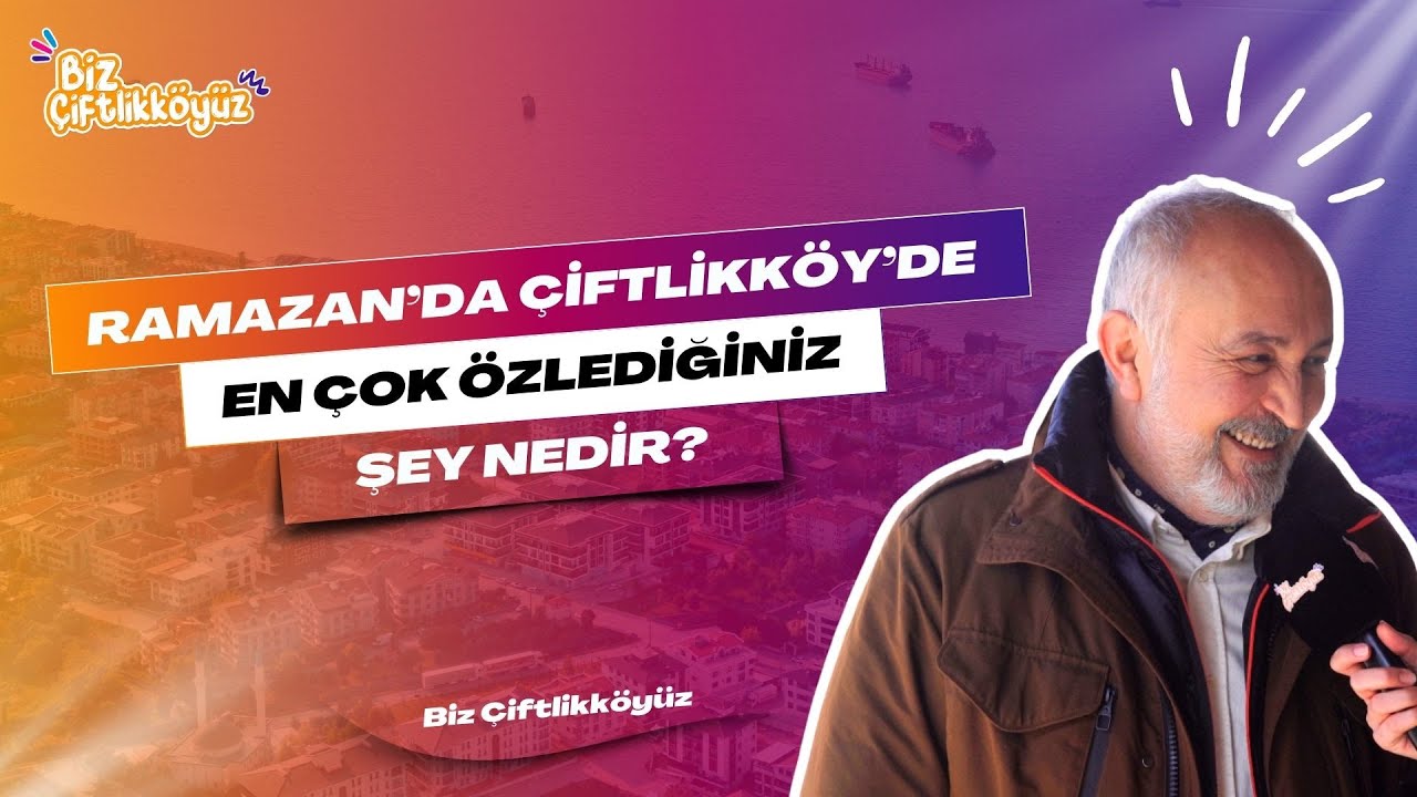 Çiftlikköy'de Eski Ramazanlara Özlem: