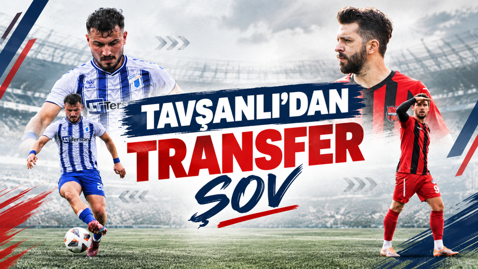TAVŞANLI'DAN TRANSFER ŞOV