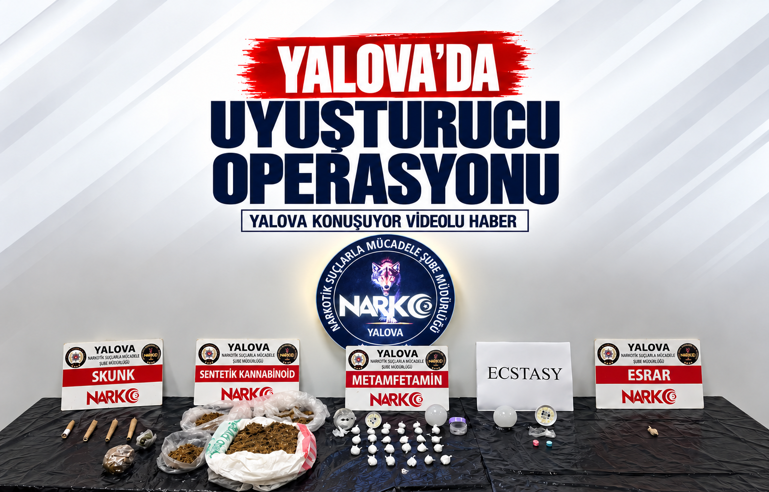 YALOVA’DA UYUŞTURUCU OPERASYONU