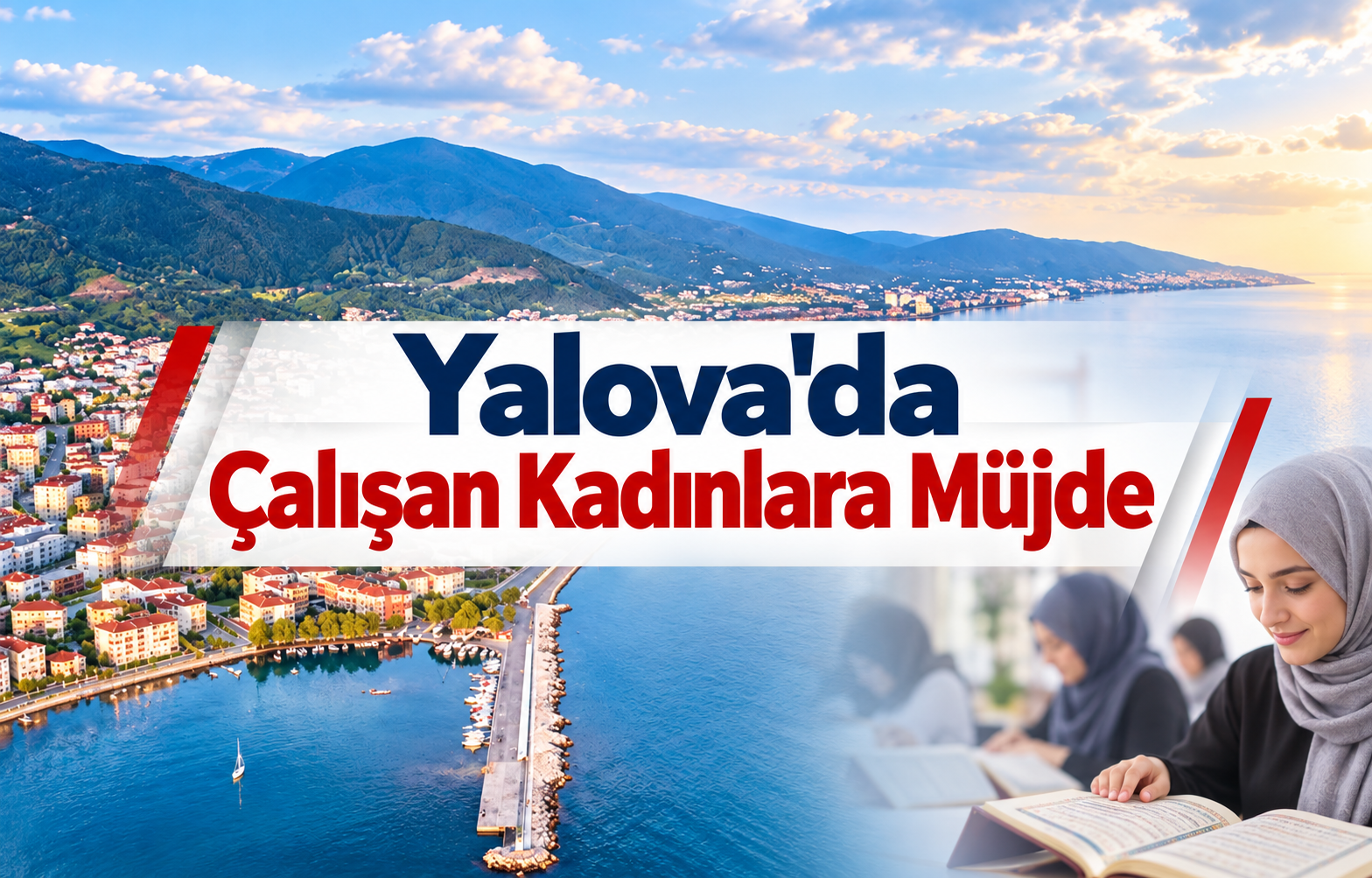 Yalova'da Çalışan Kadınlara Müjde