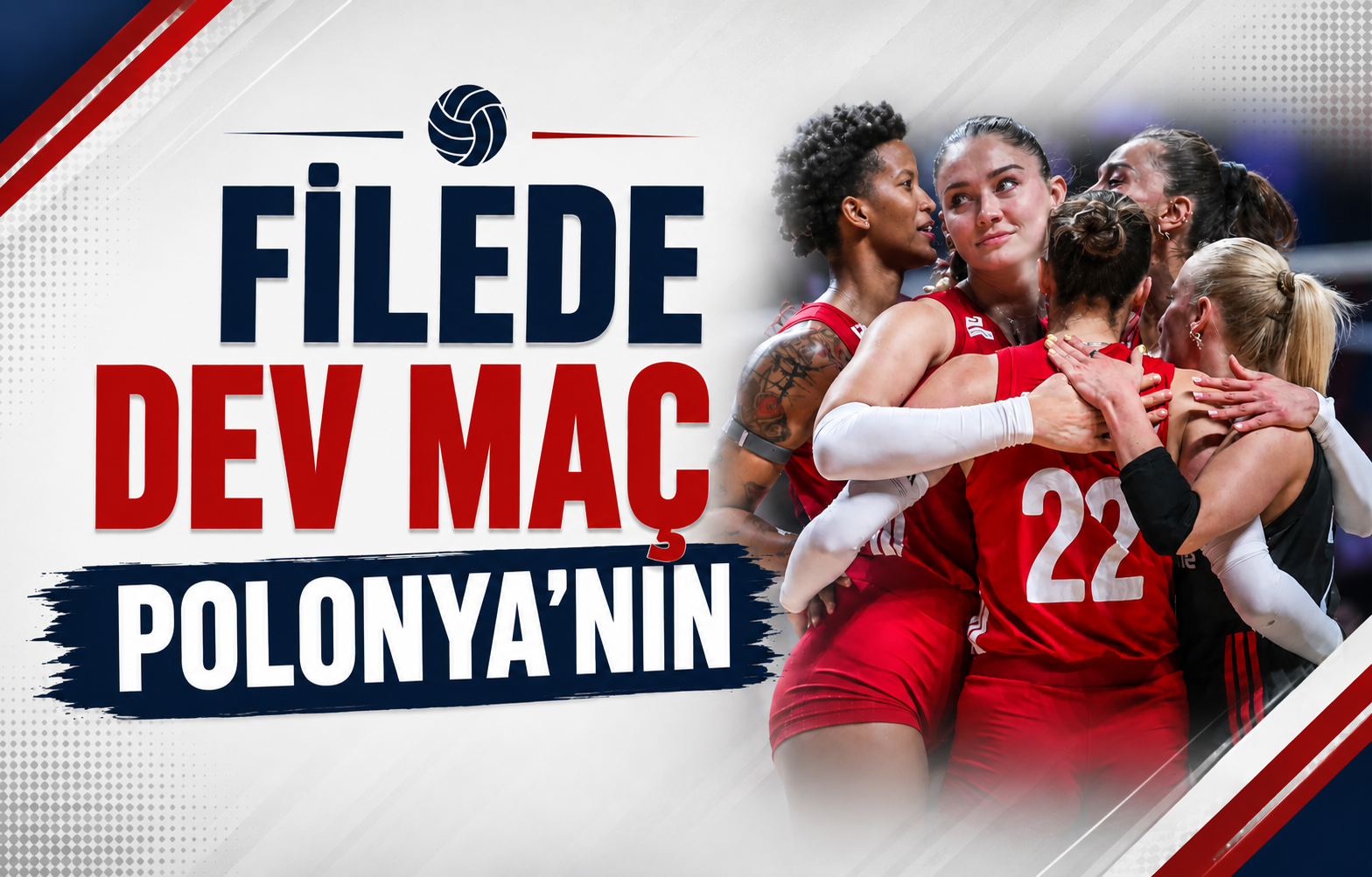 Filede Dev Maç Polonya'nın