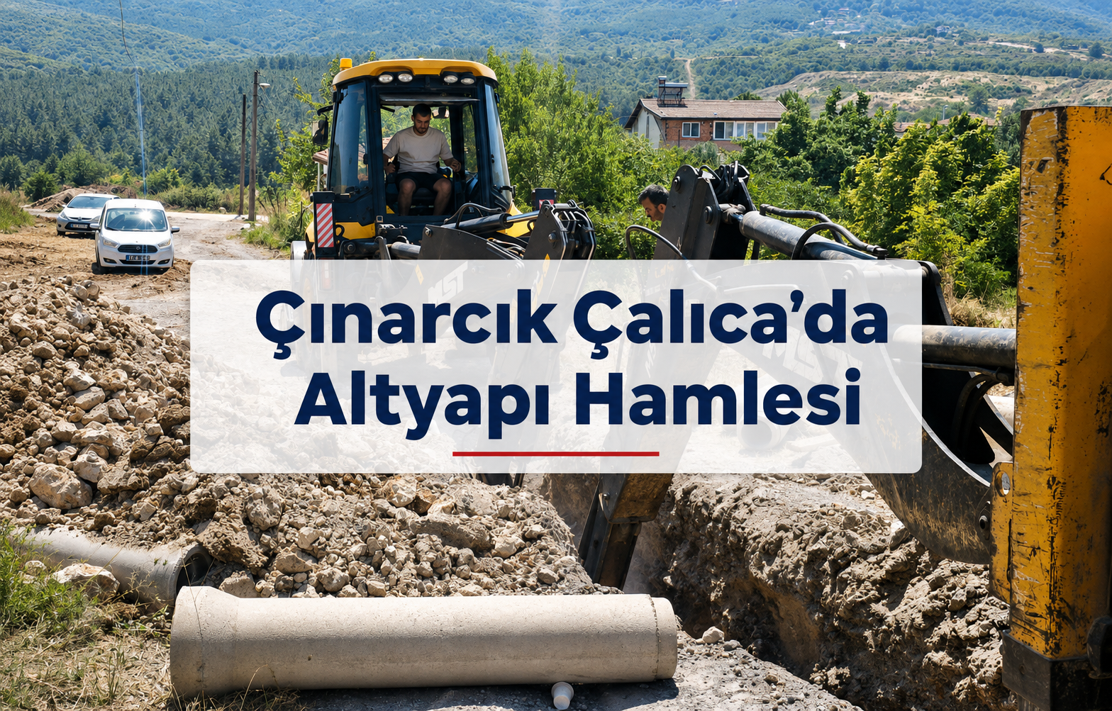 Çınarcık Çalıca’da Altyapı Hamlesi