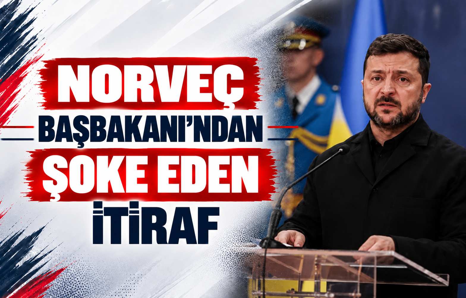 Norveç Başbakanı'ndan Şoke Eden İtiraf