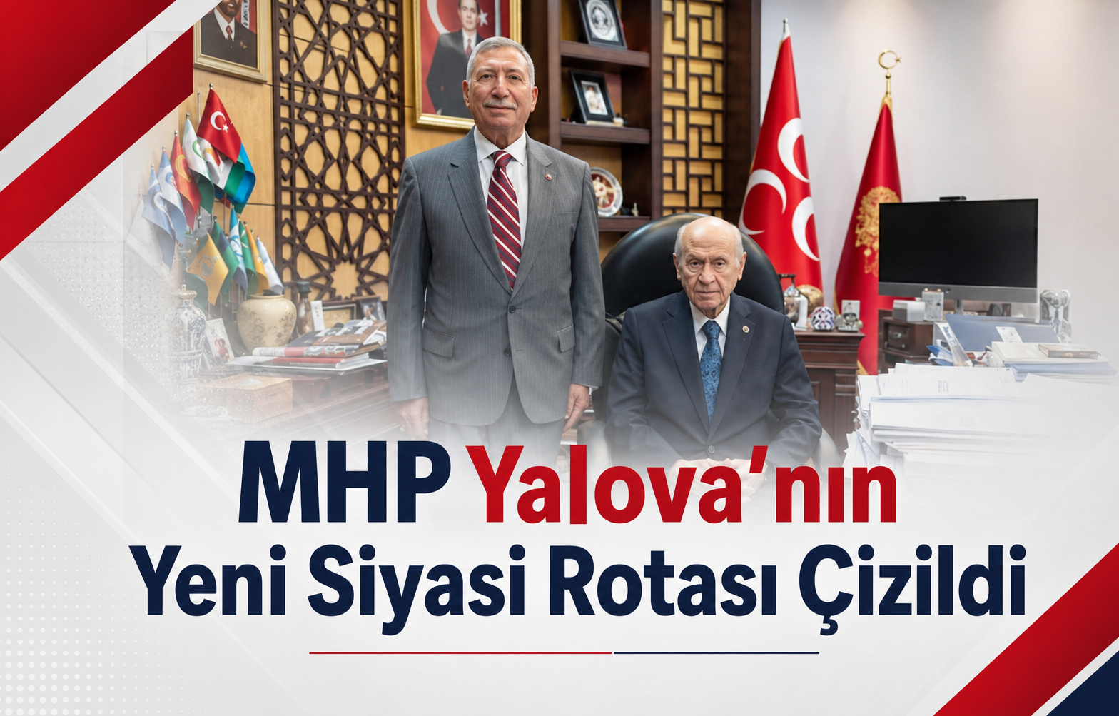MHP Yalova’nın Yeni Siyasi Rotası Çizildi: Güldoğan’dan Bahçeli’ye Kritik Zirve