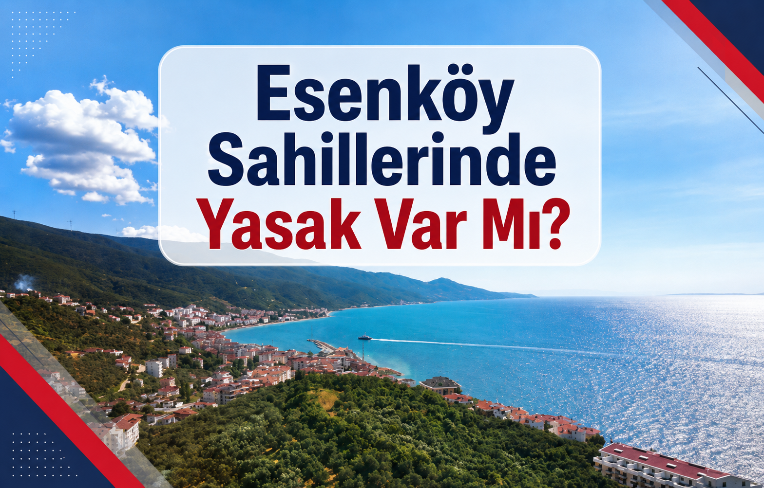 Esenköy Sahillerinde Yasak Var Mı?
