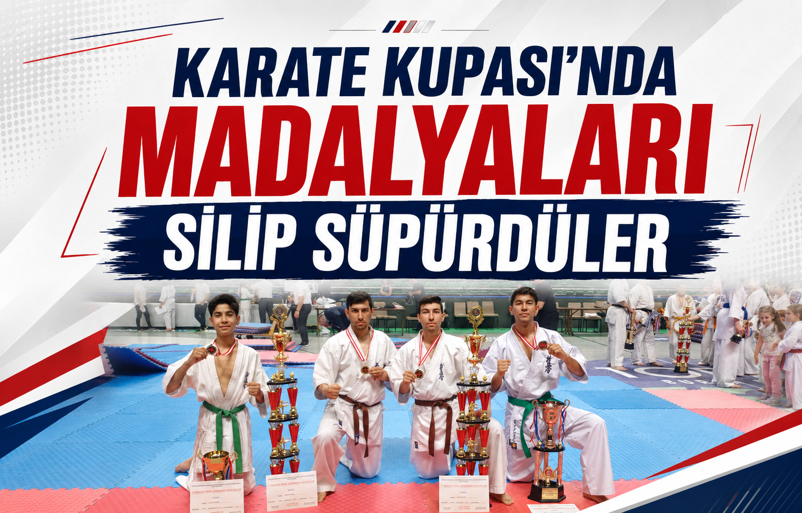 Karate Kupası’nda Madalyaları Silip Süpürdüler