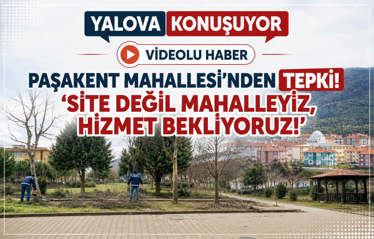 Paşakent Mahallesi’nden Tepki! ‘Site Değil Mahalleyiz, Hizmet Bekliyoruz!’