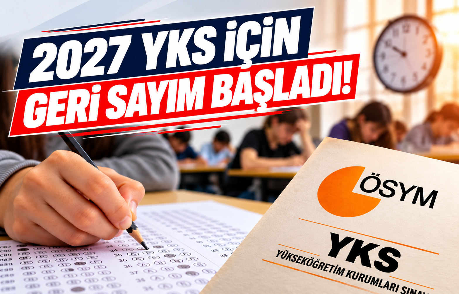 2027 YKS İÇİN GERİ SAYIM BAŞLADI!