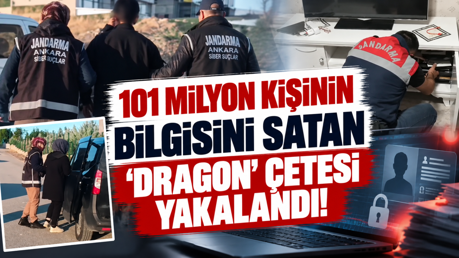 101 Milyon Kişinin Bilgisini Satan 'Dragon' Çetesi Yakalandı!