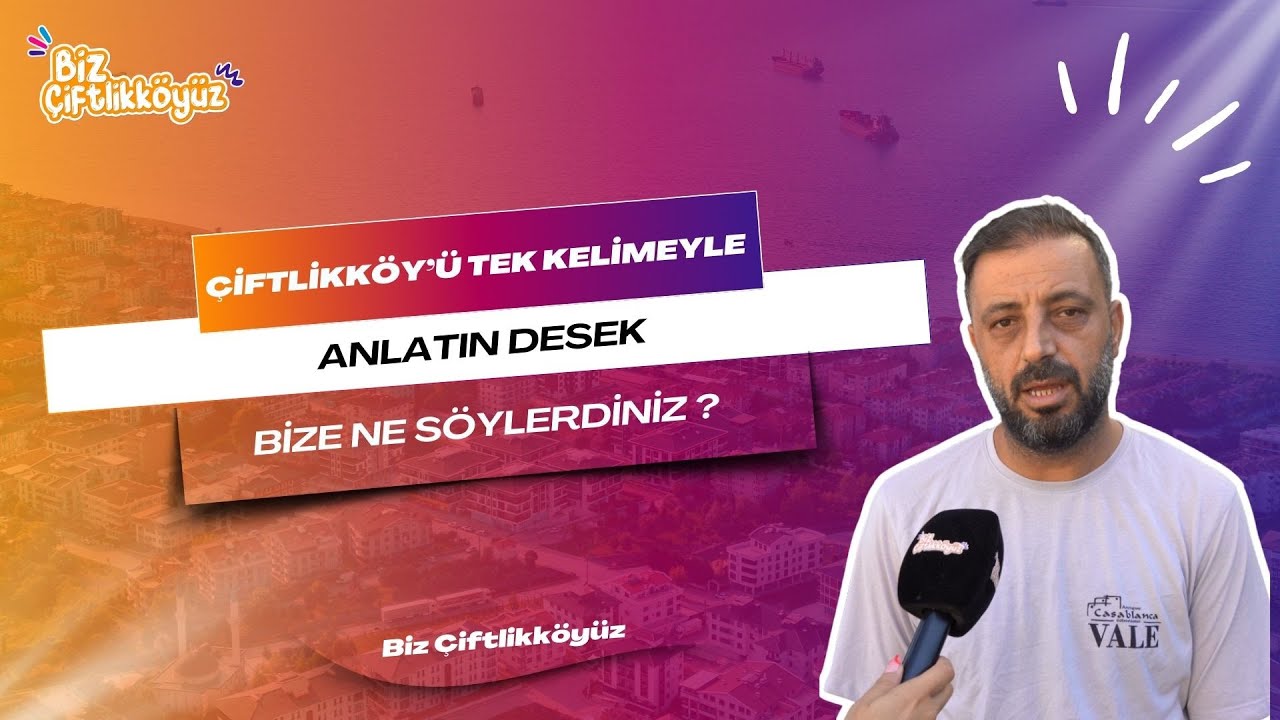 Çiftlikköy halkı ilçesini değerlendirdi: