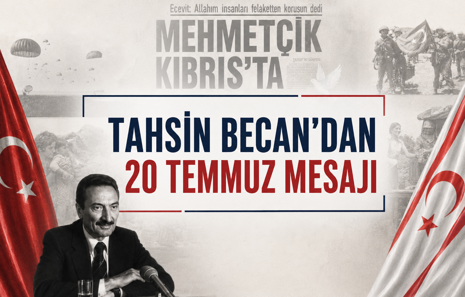 Tahsin Becan'dan 20 Temmuz Mesajı