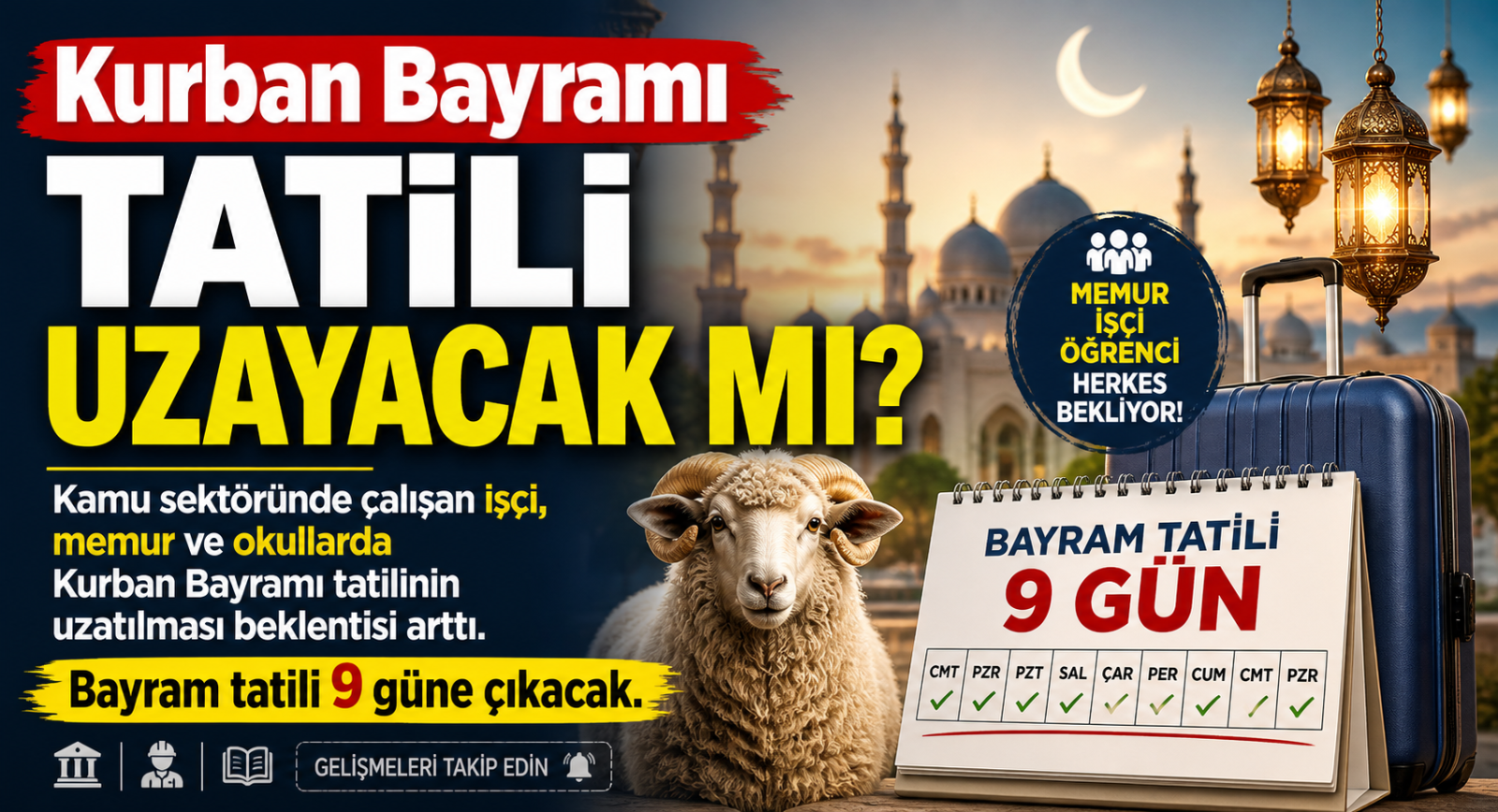 Kurban Bayramı Tatili Uzayacak Mı?