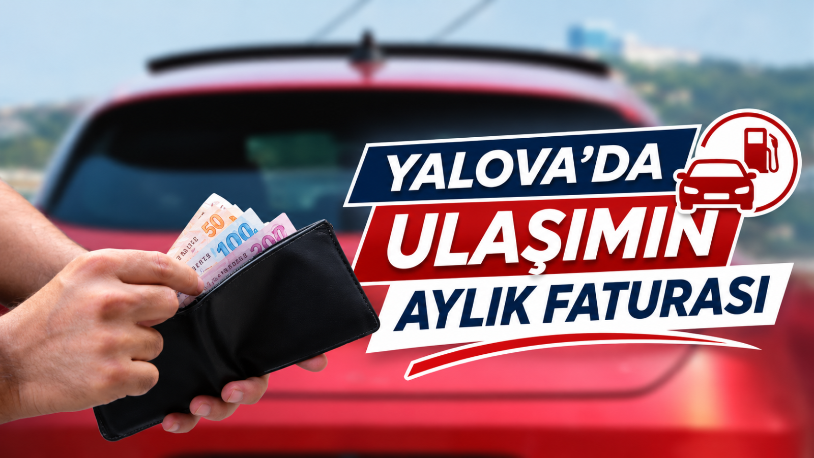 YALOVA’DA ULAŞIMIN AYLIK FATURASI