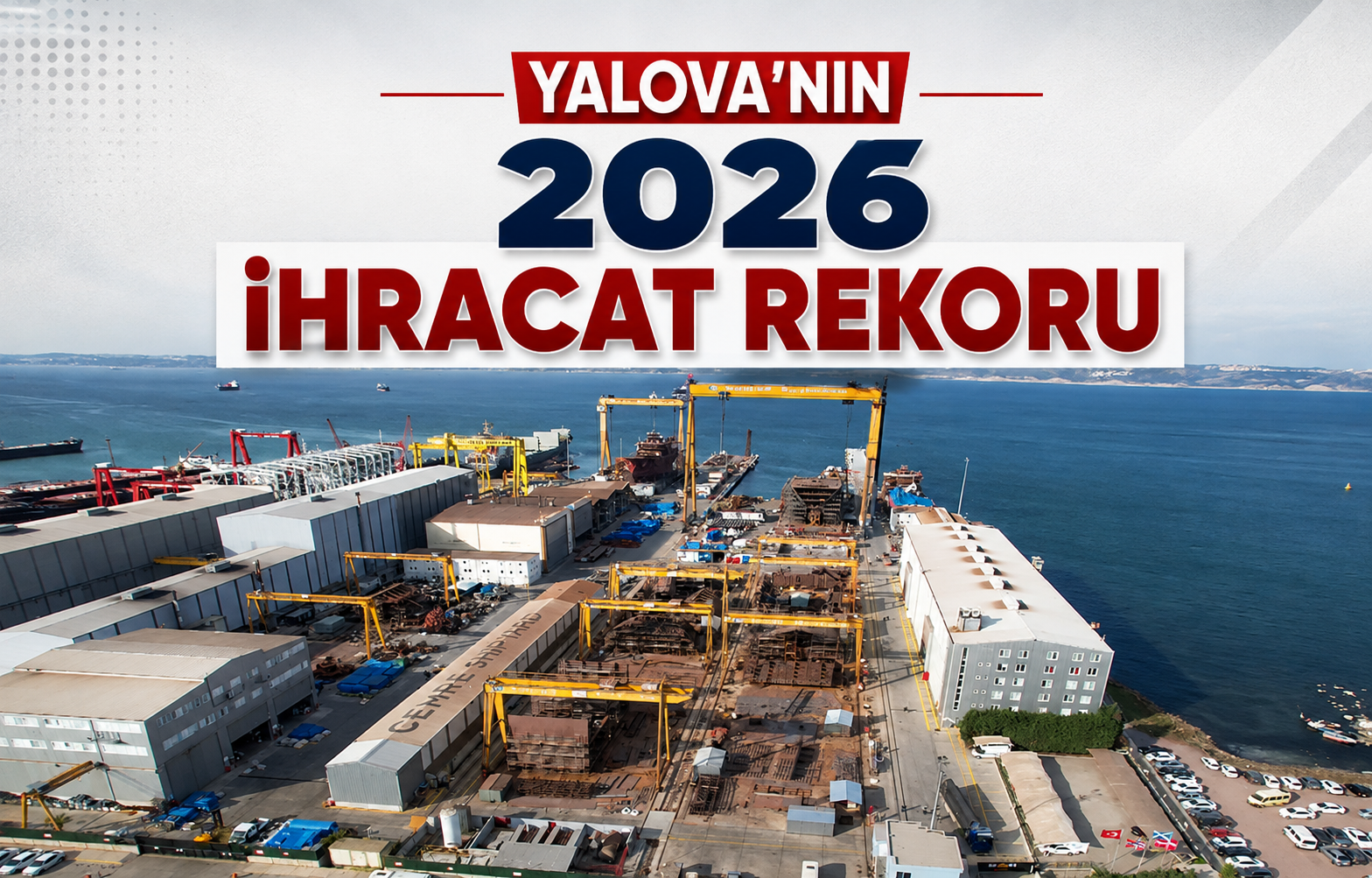 Yalova Yüzde 127'lik Dev Artışla İhracat Rekoru Kırdı