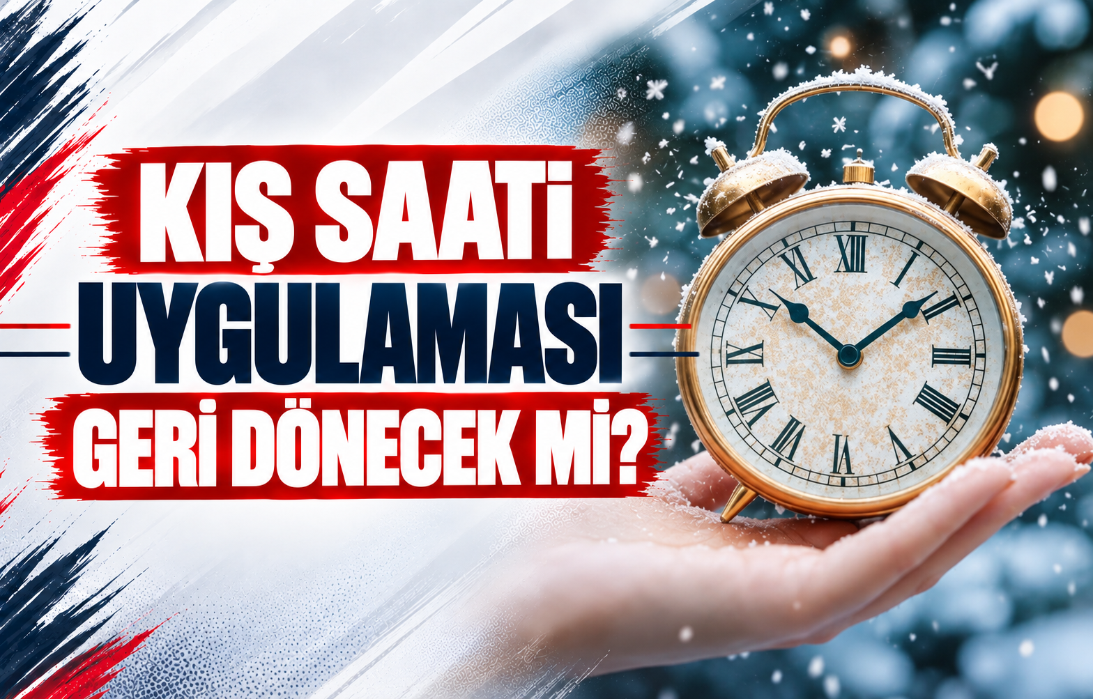 Kış Saati Uygulaması Geri Dönecek mi?