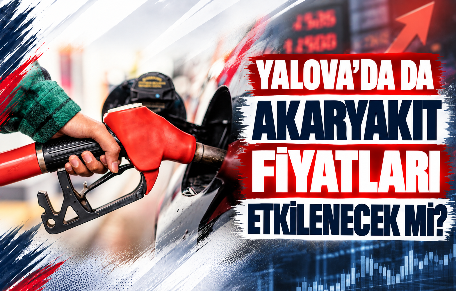 YALOVA’DA DA AKARYAKIT FİYATLARI ETKİLENECEK Mİ?