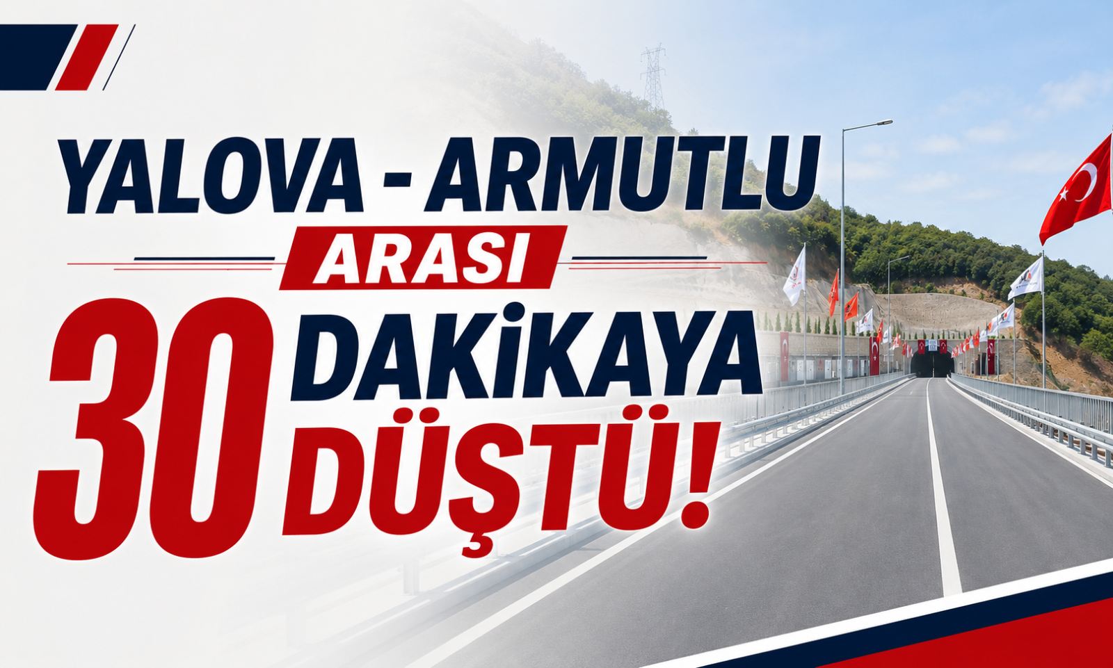 Yalova - Armutlu Arası 30 Dakikaya Düştü