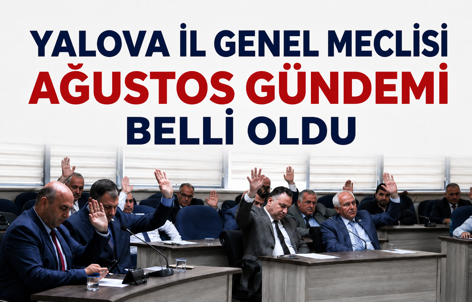 Yalova İl Genel Meclisi Ağustos Gündemi Belli Oldu