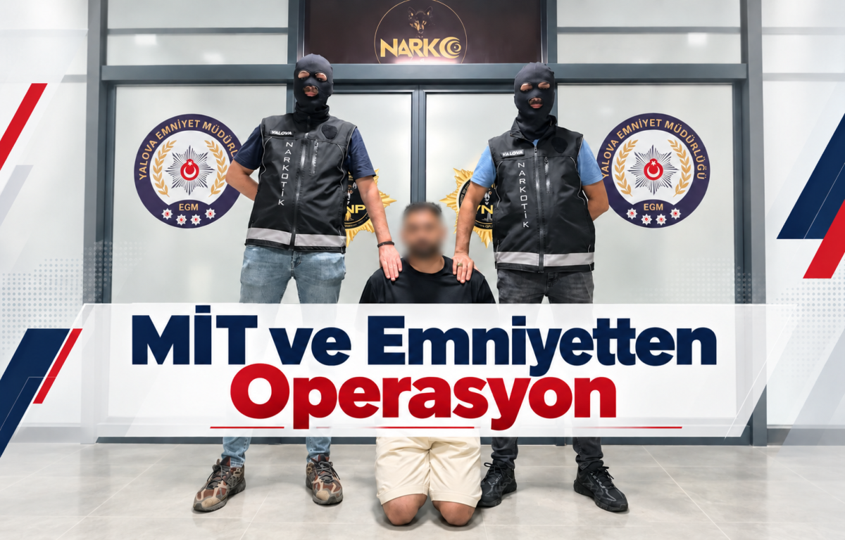 MİT ve Emniyetten Operasyon