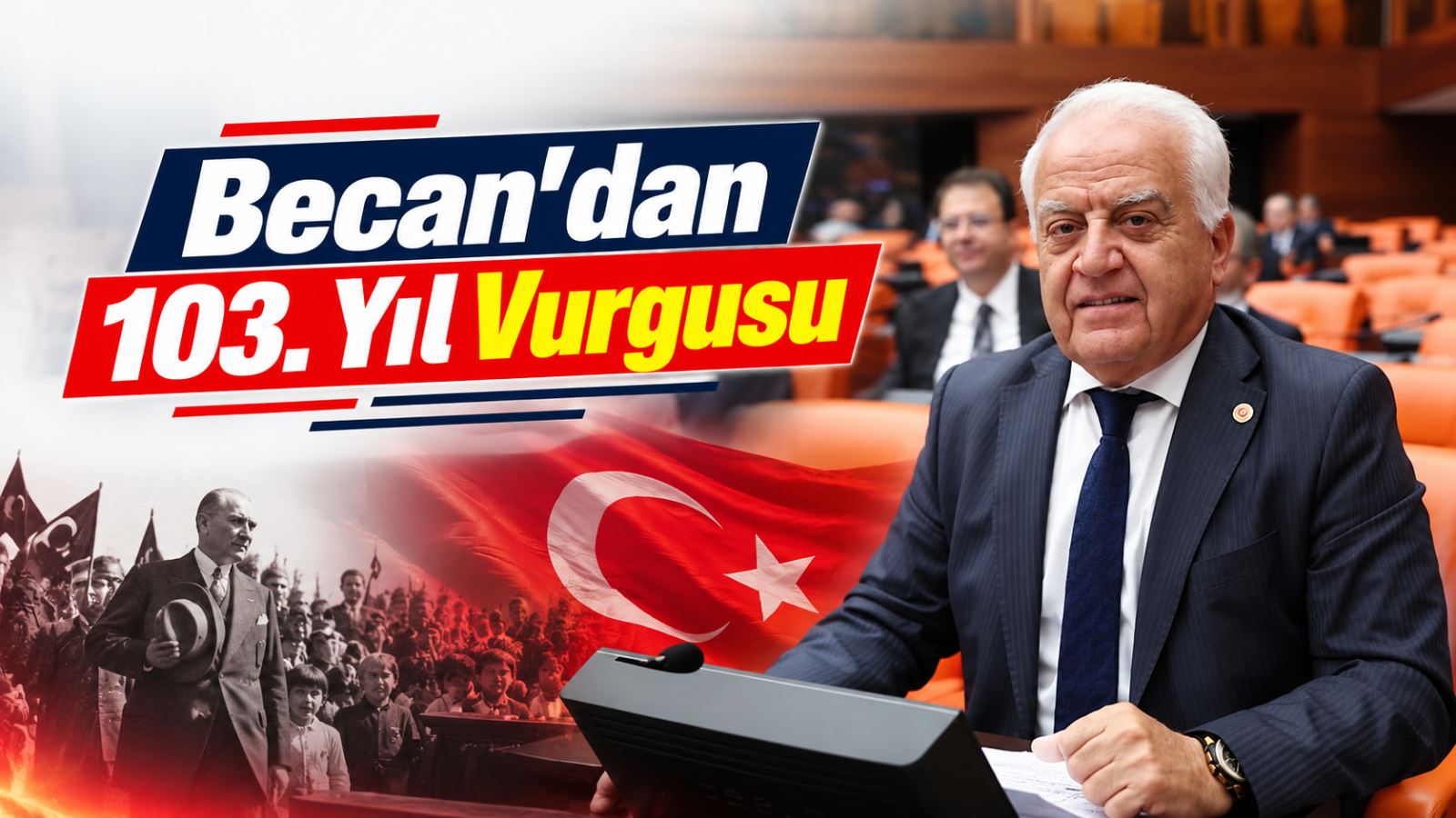 TAHSİN BECAN’DAN 103. YIL VURGUSU
