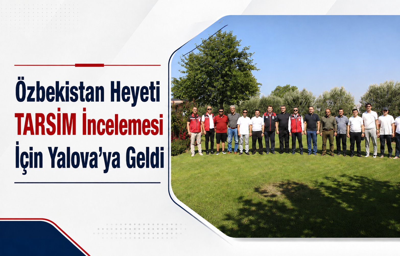 Özbekistan Heyeti TARSİM İncelemesi İçin Yalova'ya Geldi