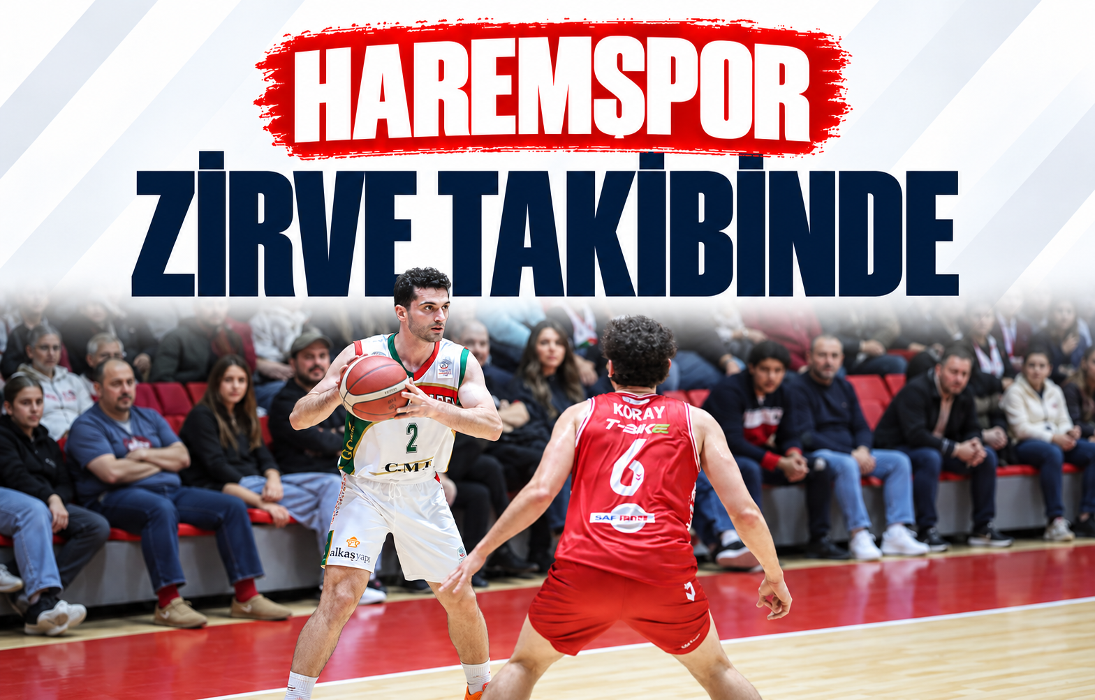 HAREMSPOR ZİRVE TAKİBİNDE
