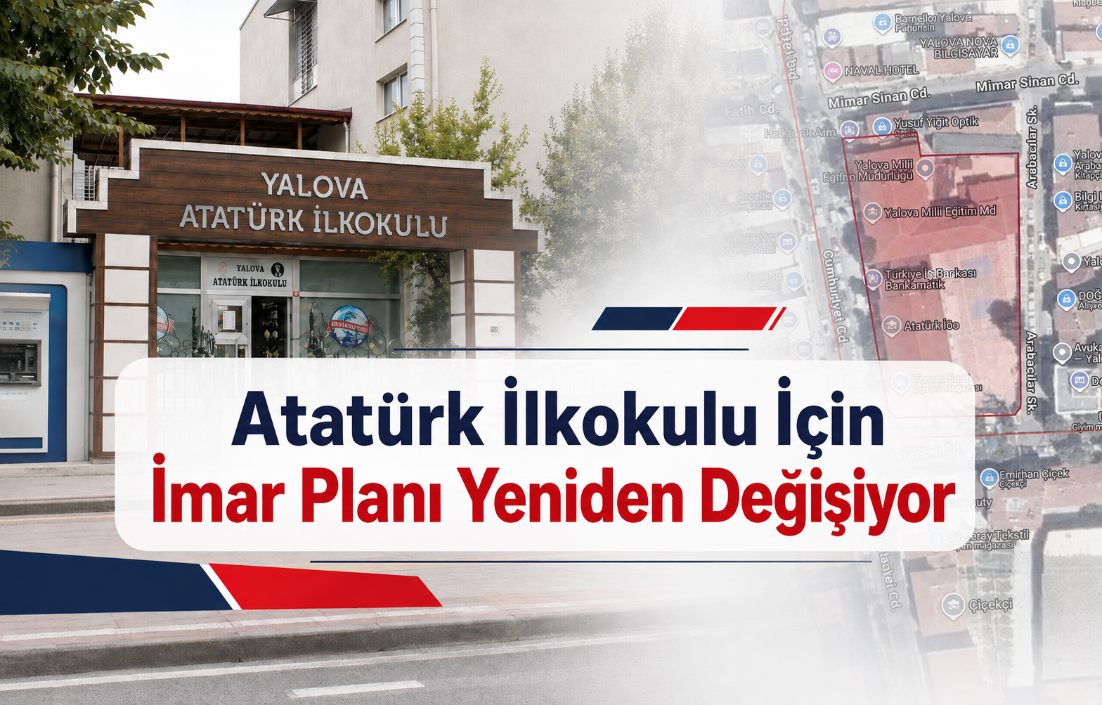 Atatürk İlkokulu İçin İmar Planı Yeniden Değişiyor