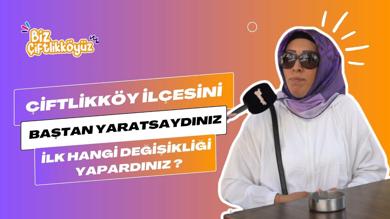 Çiftlikköy'de Değişim Beklentisi:
