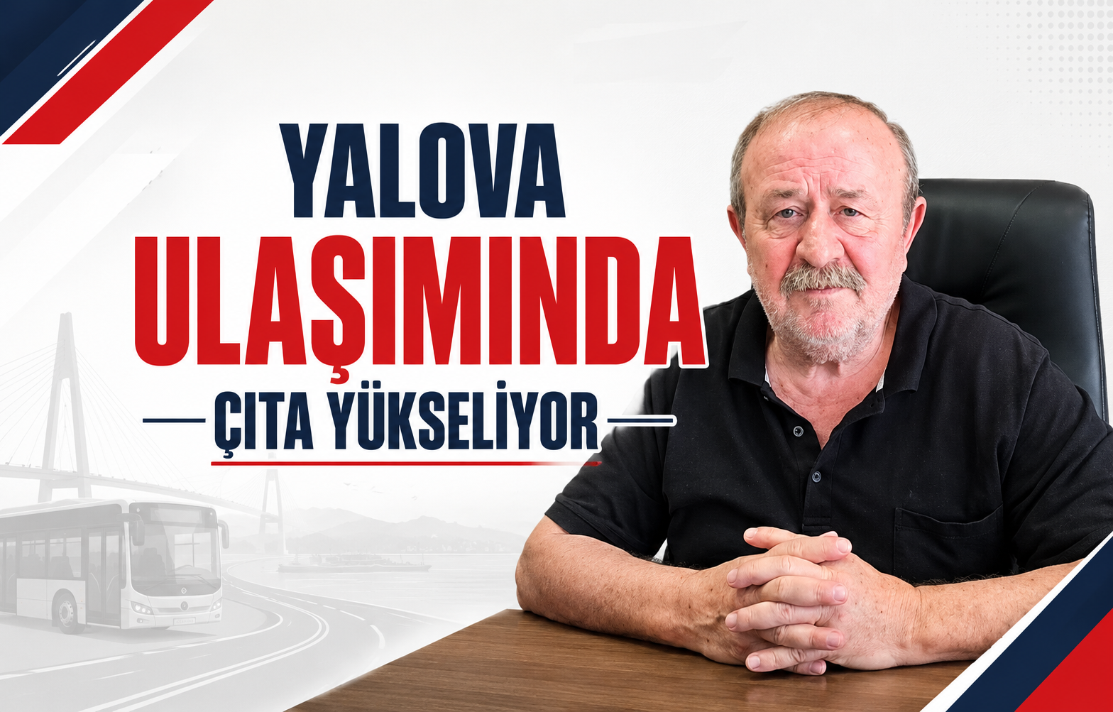 Yalova Ulaşımında Çıta Yükseliyor
