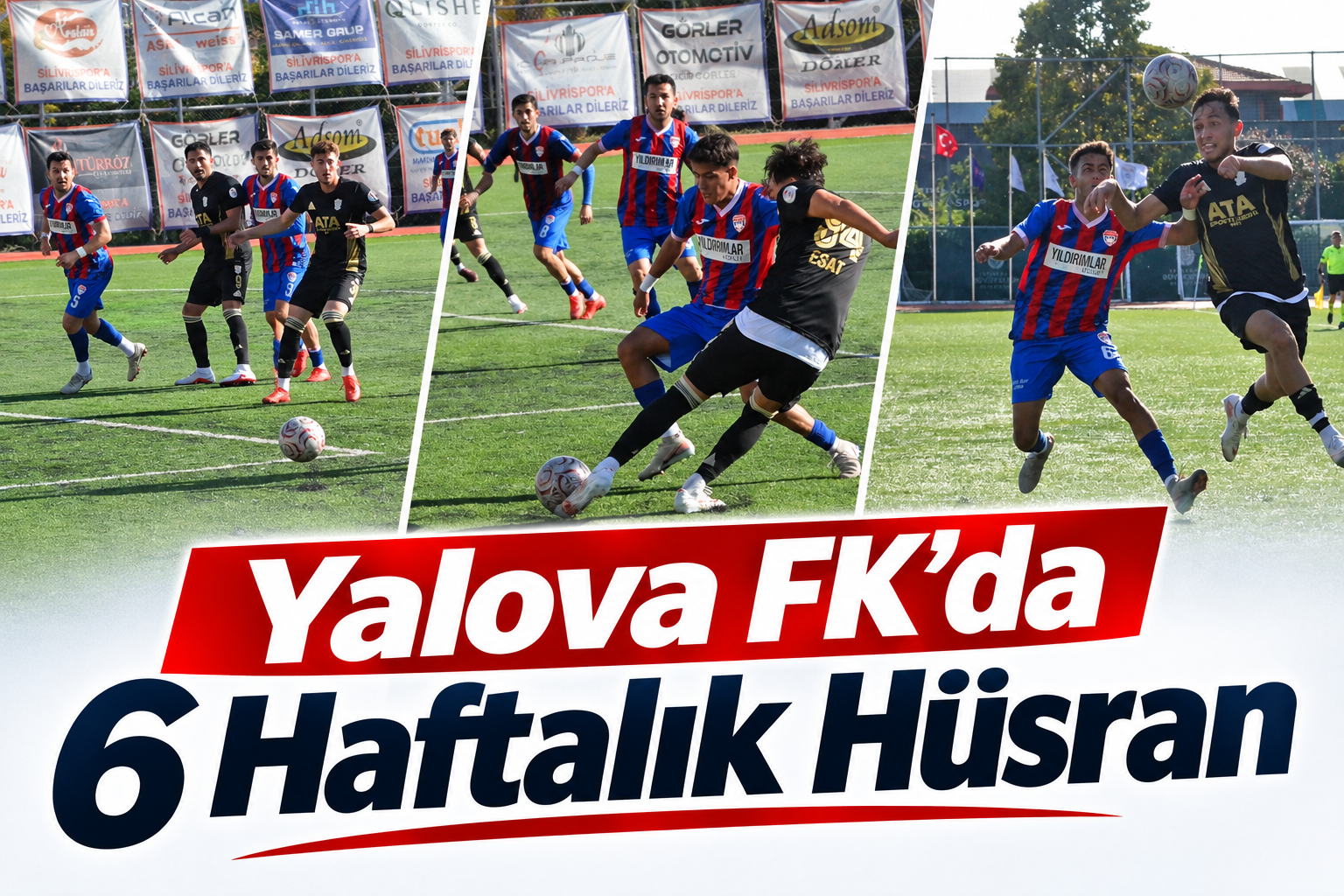 YALOVA FK'DA 6 HAFTALIK HÜSRAN