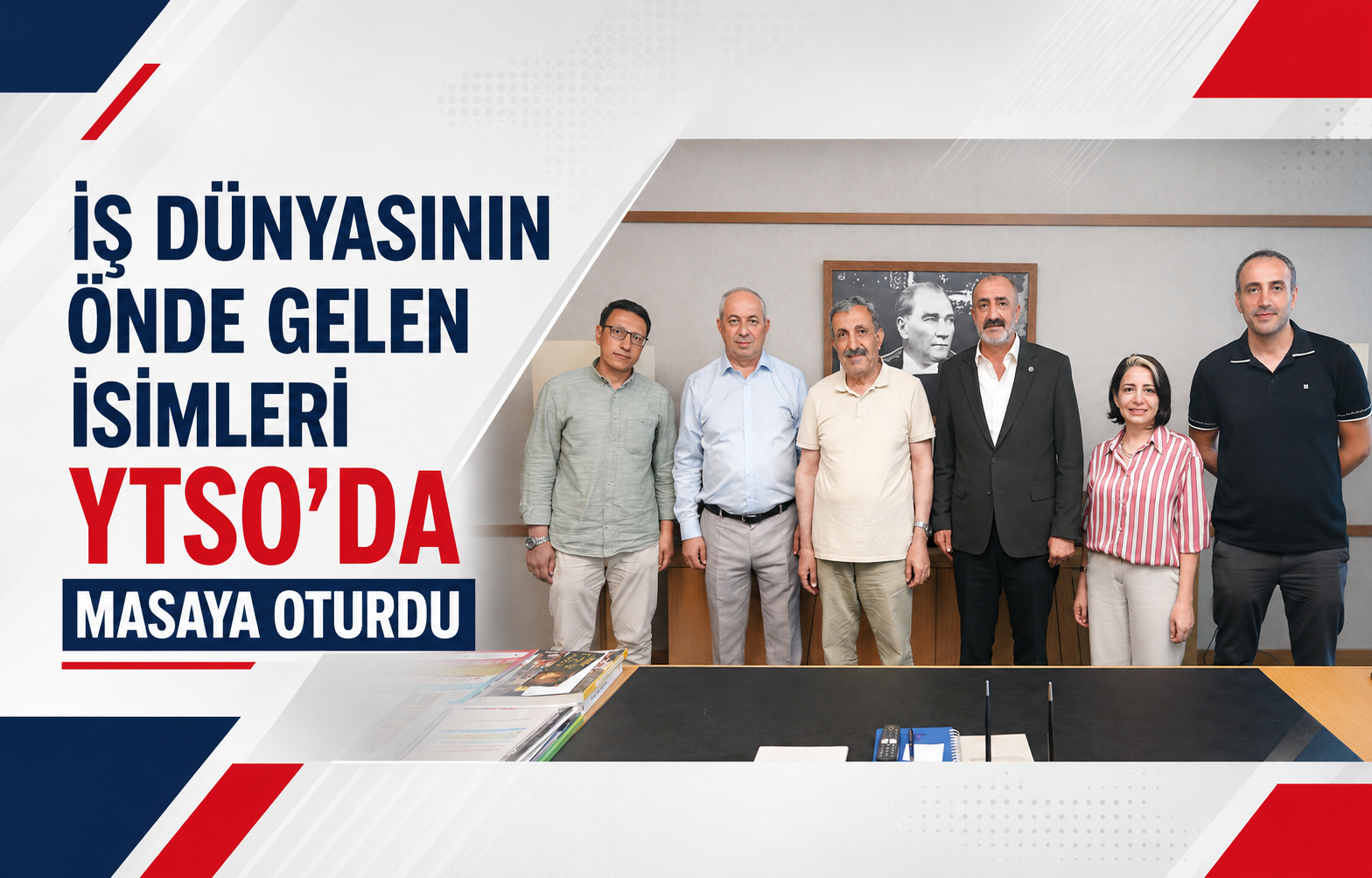 İş Dünyasının Önde Gelen İsimleri YTSO’da Masaya Oturdu