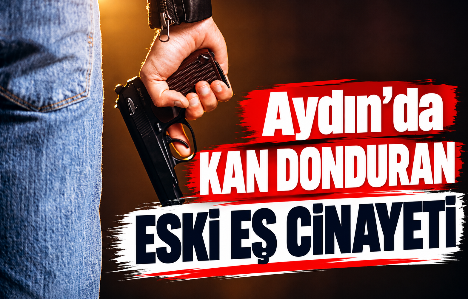 Aydın'da Kan Donduran Eski Eş Cinayeti