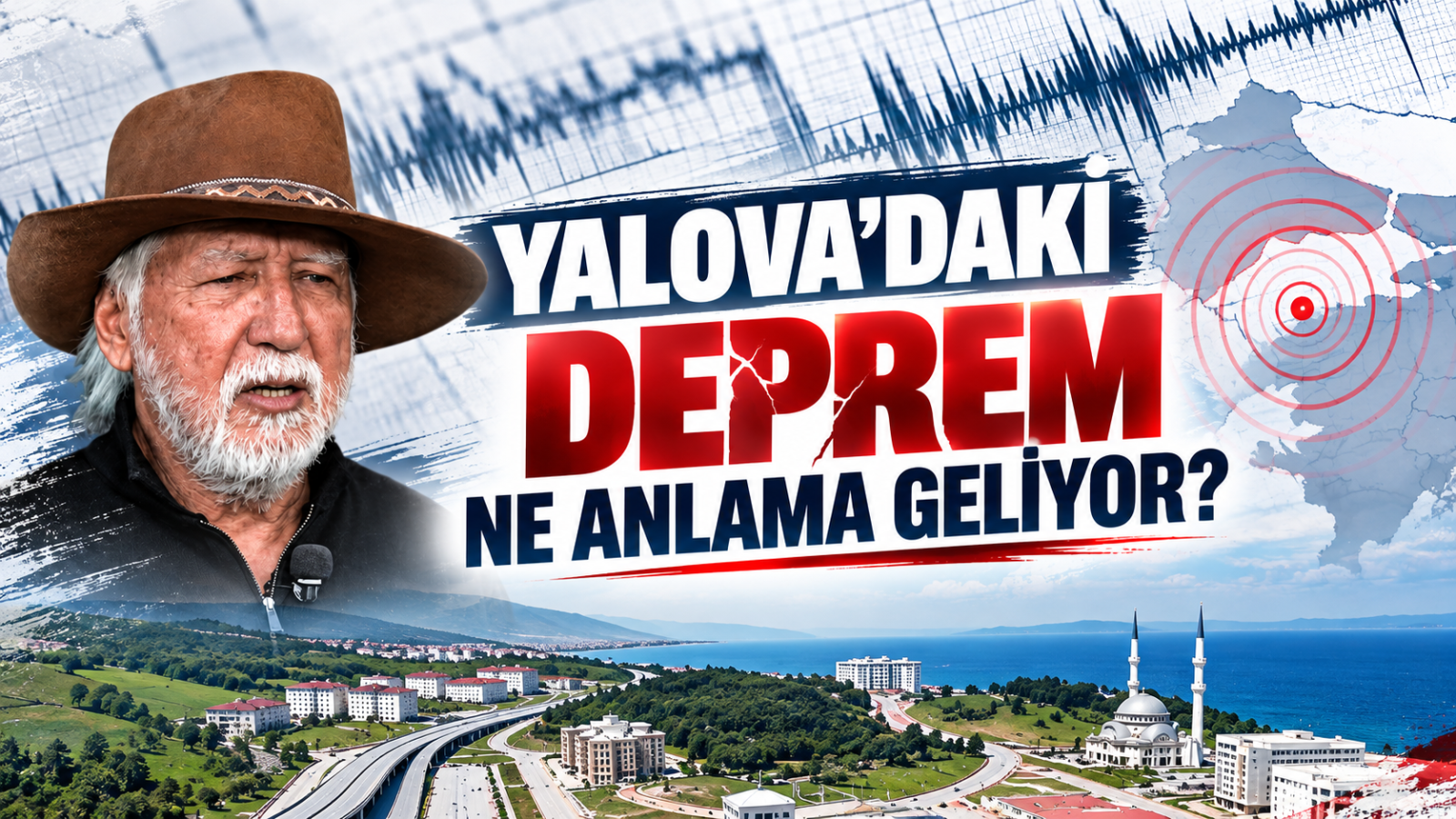 YALOVA'DAKİ DEPREM NE ANLAMA GELİYOR?