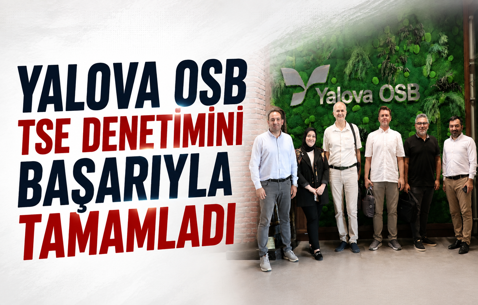 Yalova OSB Tse Denetimini Başarıyla Tamamladı
