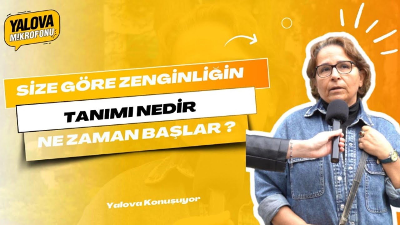 Yalovalılar İçin Zenginlik Tanımı: 