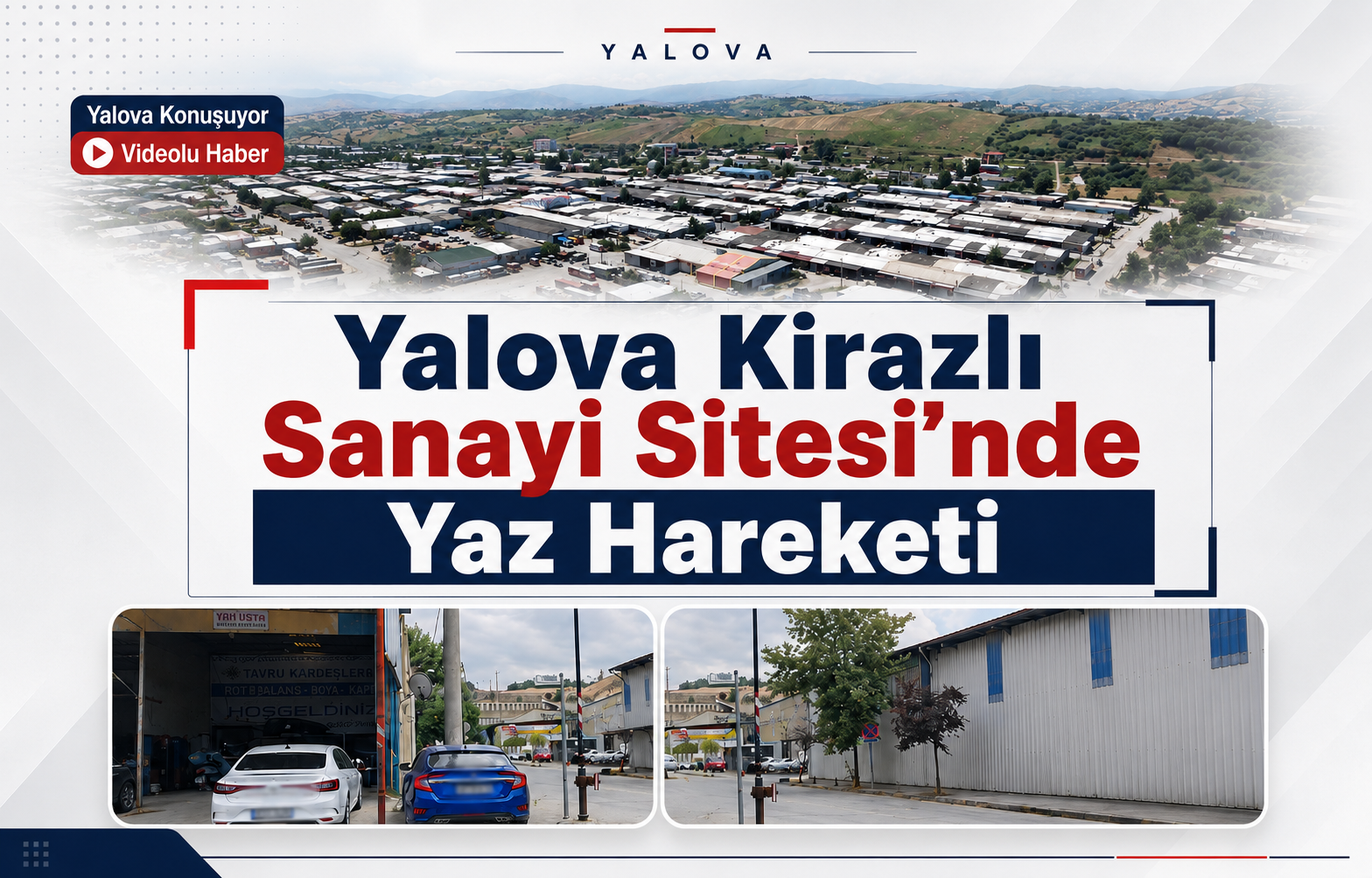 Yalova Kirazlı Sanayi Sitesi’nde Yaz Hareketi