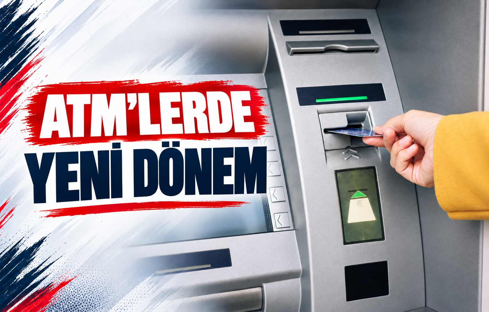 ATM’LERDE YENİ DÖNEM