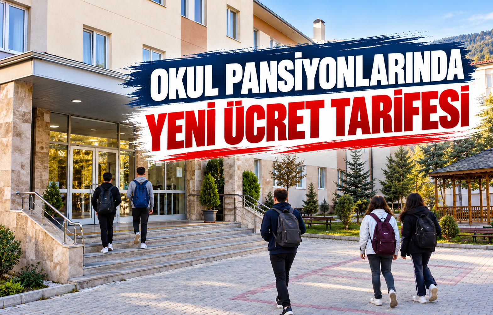 OKUL PANSİYONLARINDA YENİ ÜCRET TARİFESİ