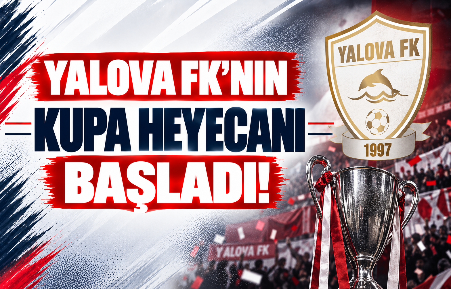 Yalova FK'nın Kupa Heyecanı Başladı