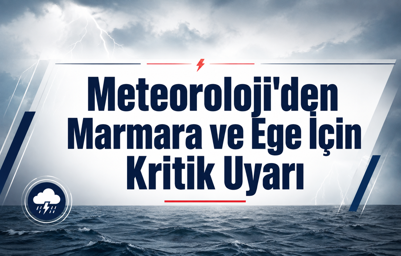 Meteoroloji'den Marmara ve Ege İçin Kritik Uyarı