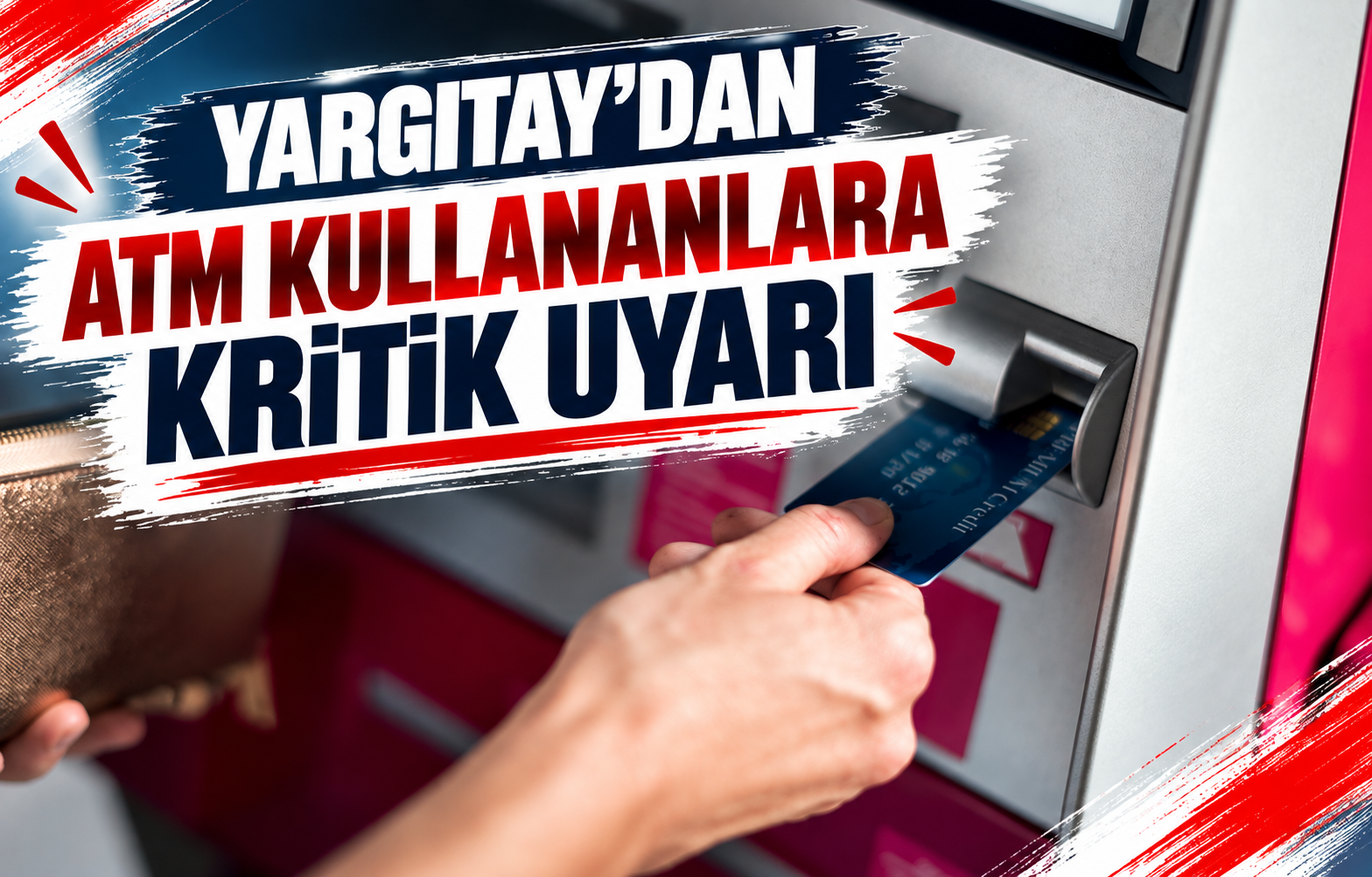 YARGITAY'DAN ATM KULLANANLARA KRİTİK UYARI