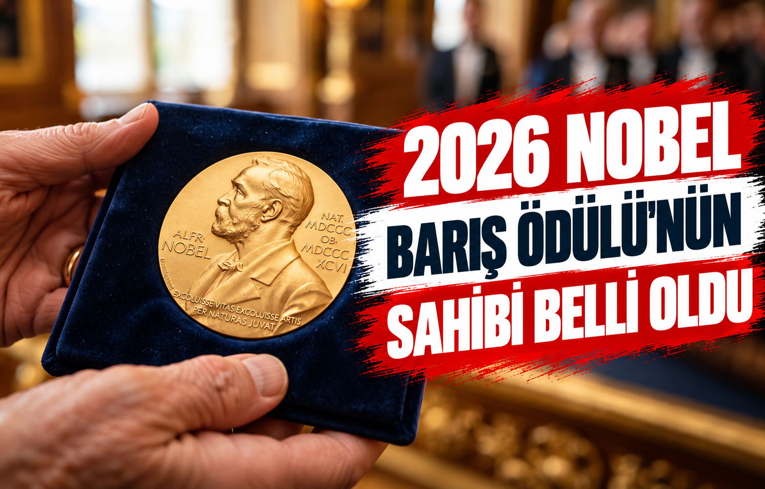 2026 Nobel Barış Ödülü'nün sahibi belli oldu